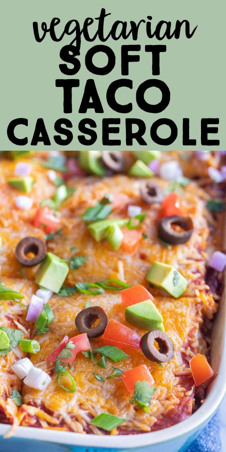 Easy Vegetarian Taco Casserole: Comforting Weeknight Dinner & Family Favorite
